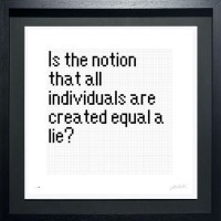 Ai Weiwei - Questions Ai vs AI - Is the notion that all individuals are created equal a lie? (3/81)
